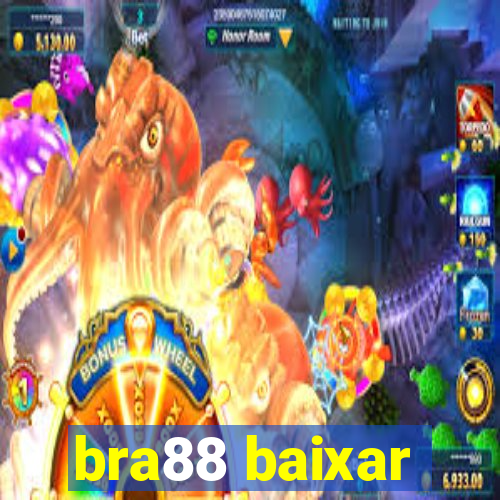 bra88 baixar